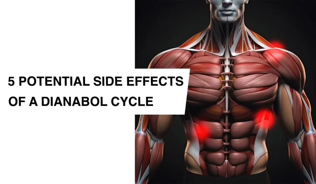 5 Potential Side Effects of a Dianabol Cycle