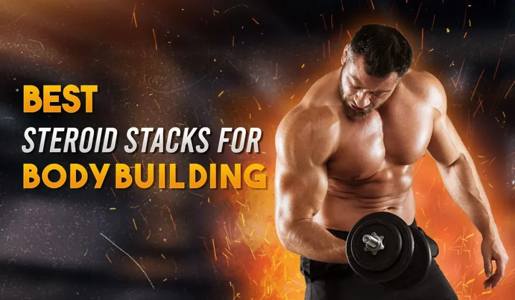 Best steroid stacks for Bodybuilding