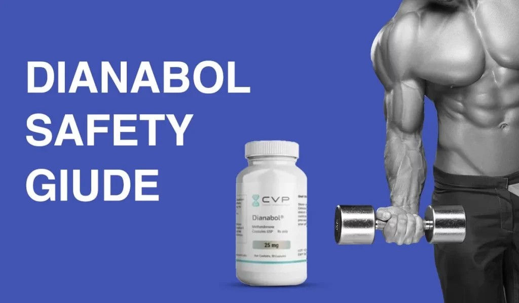 Dianabol Safety Guide