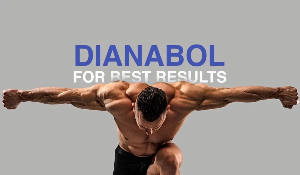 Dianabol for Best Results