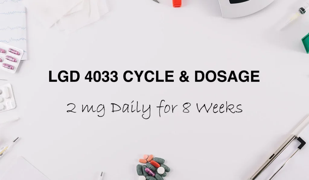 LGD 4033 Cycle & Dosage