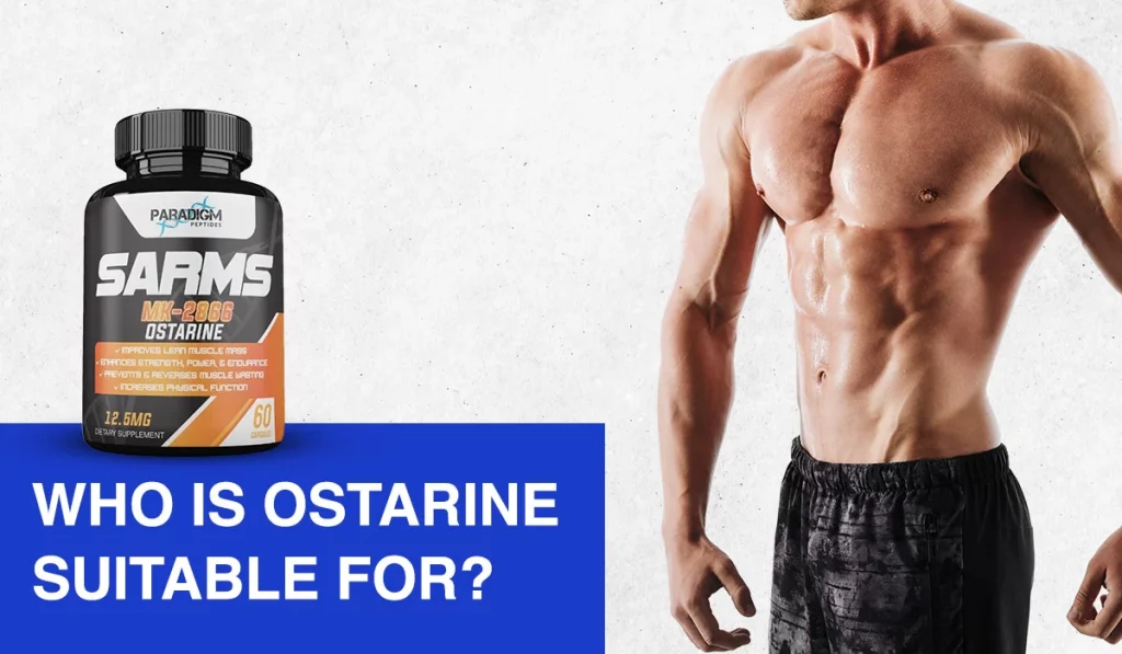 Who is Ostarine suitable for?