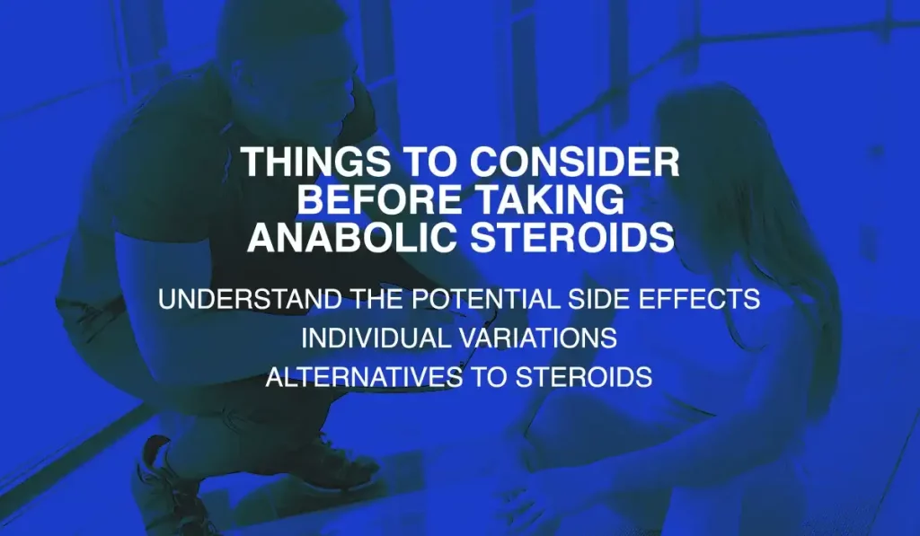 Things to Consider Before Taking Anabolic Steroids